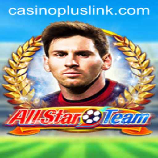 Discover the Exciting World of AllStarTeam with CasinoPlus