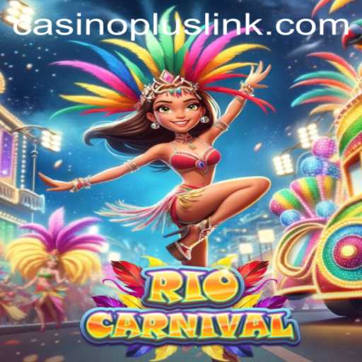 Experience the Vibrant Thrills of RioCarnival at CasinoPlus