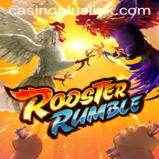 RoosterRumble: An Exciting Game for CasinoPlus Enthusiasts