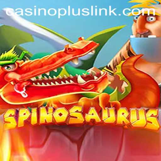 Exploring the World of Spinosaurus at CasinoPlus: A Comprehensive Guide